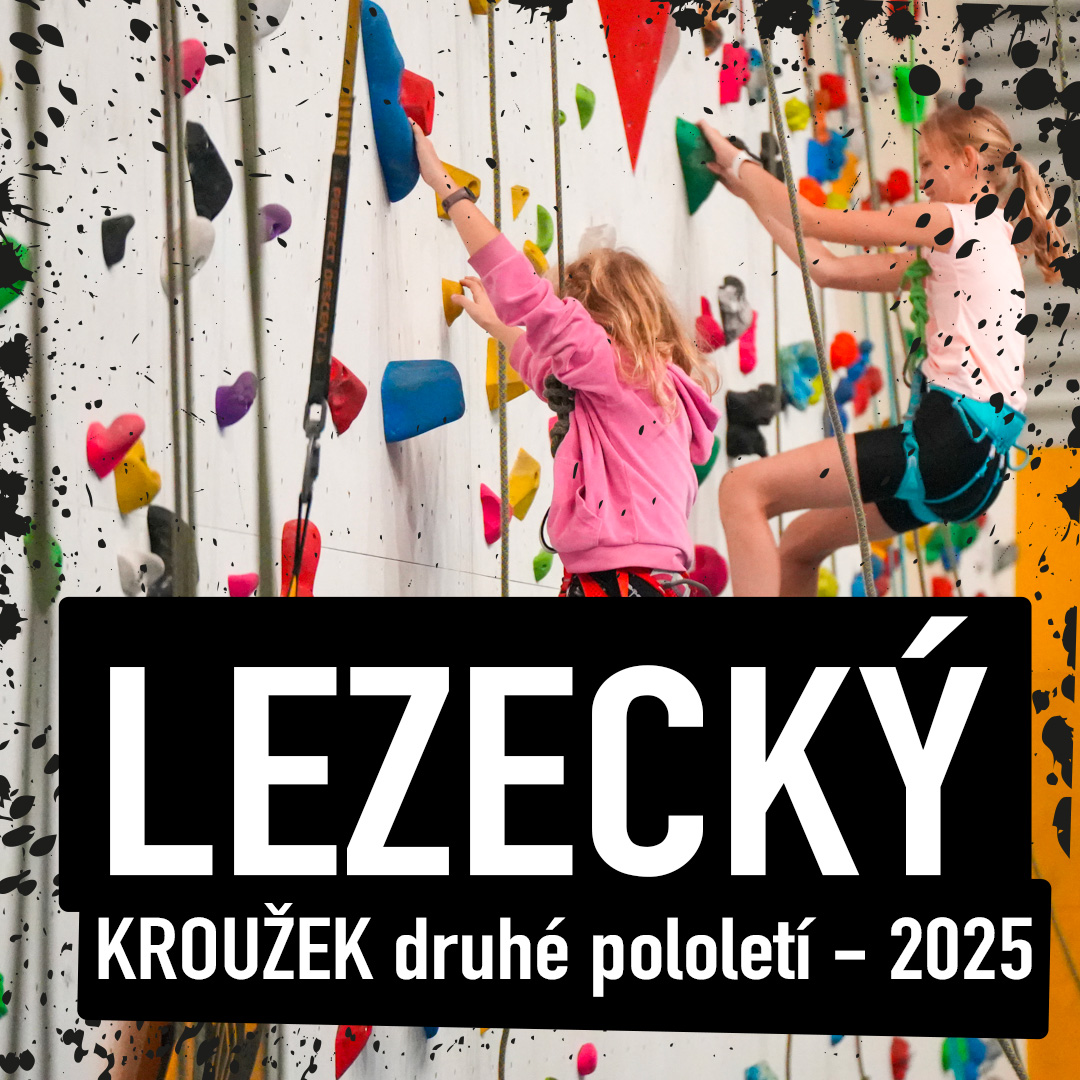 Lezecké kroužky pro děti - 2. pololetí 2025 na Lezecké stěně Kbely